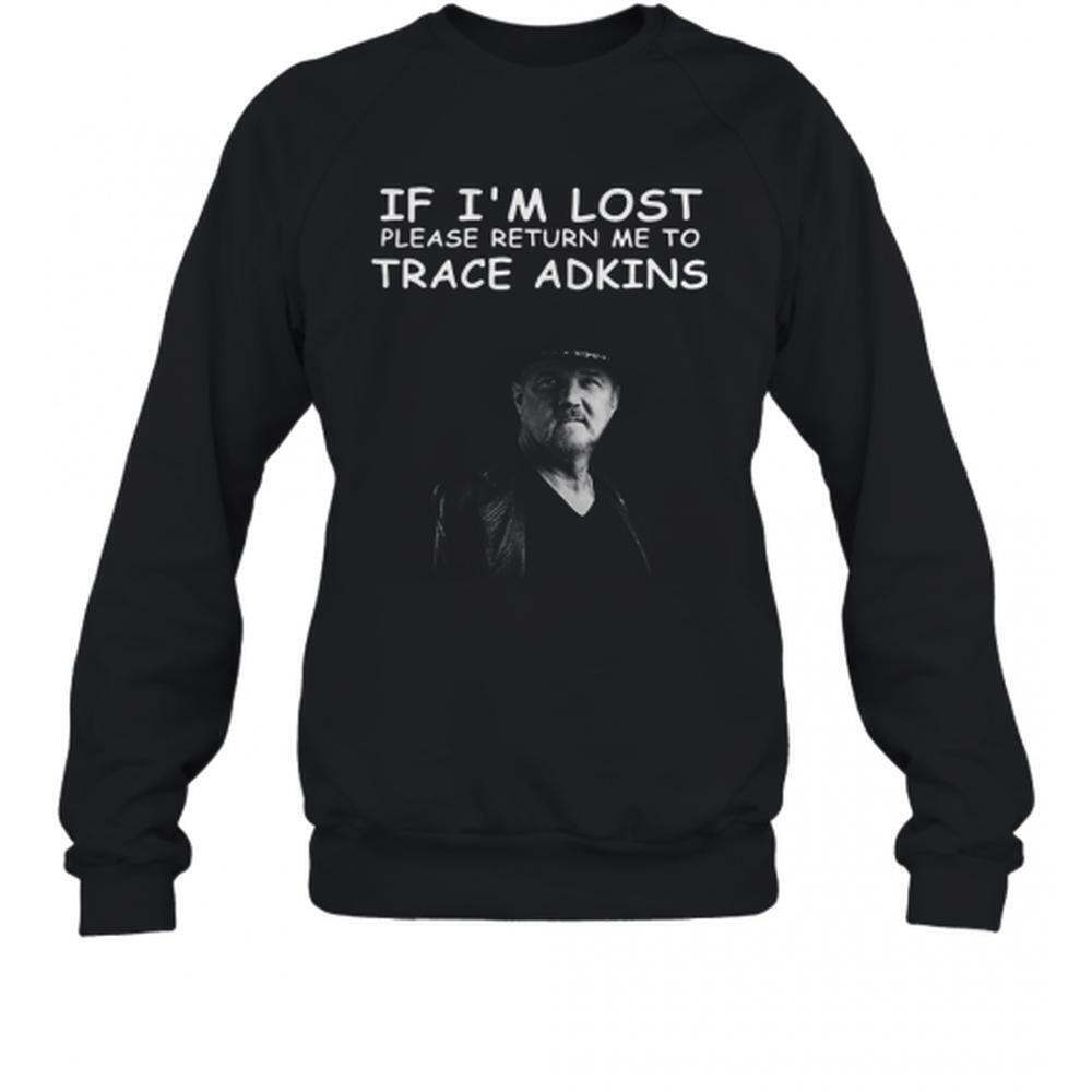 If Im Lost Please Return Me To Trace Adkins T-Shirt